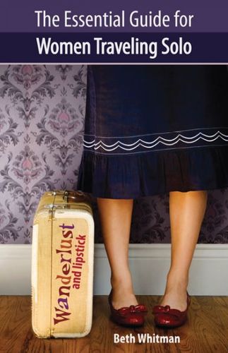 The Essential Guide for Women Traveling Soloessential 