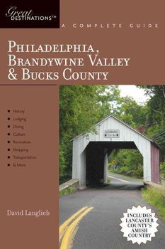 Philadelphia, Brandywine Valley & Bucks Countyphiladelphia 