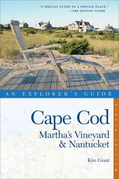 An Explorer's Guide Cape Cod, Martha's Vineyard & Nantucketexplorer 