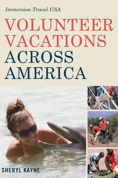 Volunteer Vacations Across Americavolunteer 