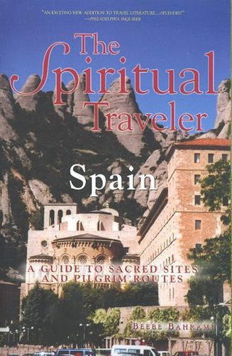 The Spiritual Traveler Spainspiritual 