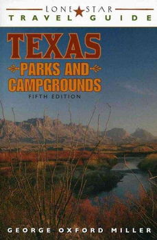 Lone Star Travel Guide to Texas Parks and Campgroundslone 