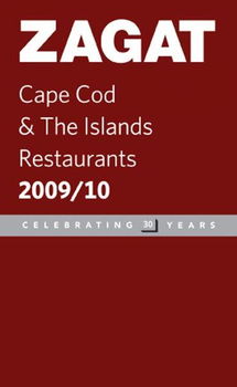 Zagat 2009/ 10 Cape Cod & the Islands Restaurantszagat 