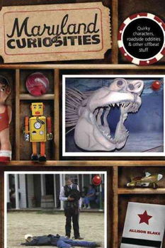 Maryland Curiositiesmaryland 