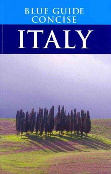 Blue Guide Concise Italyblue 