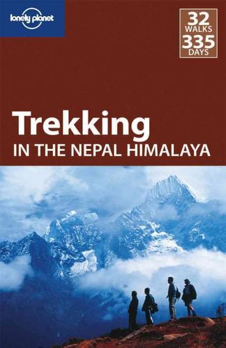 Lonely Planet Trekking in the Nepal Himalayalonely 