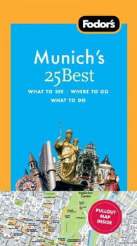Fodor's Munich's 25 Bestfodor 