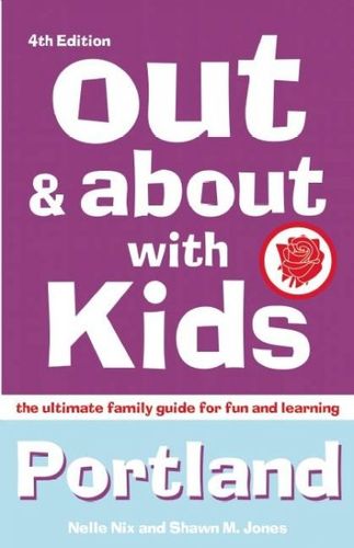 Out & About With Kids Portlandkids 