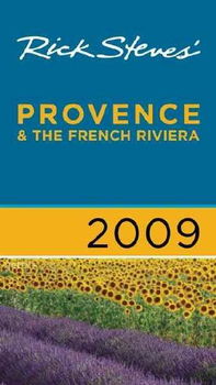 Rick Steves' 2009 Provence and the French Rivierarick 