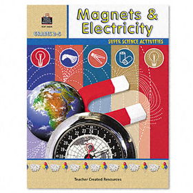 Teacher Created Resources 3664 - Super Science Activities with Magnets and Electricity, Grades 2-5, 48 Pagesteacher 