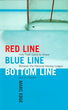 Red Line, Blue Line, Bottom Line