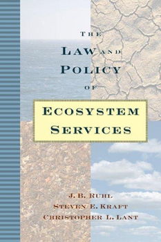 The Law and Policy of Ecosystem Serviceslaw 
