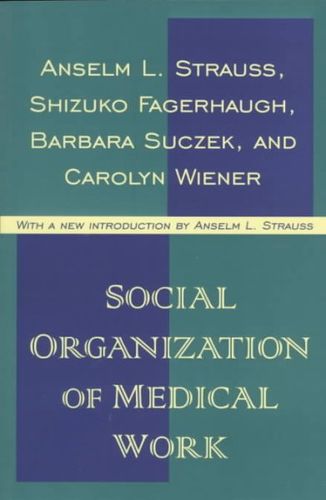 Social Organization of Medical Worksocial 