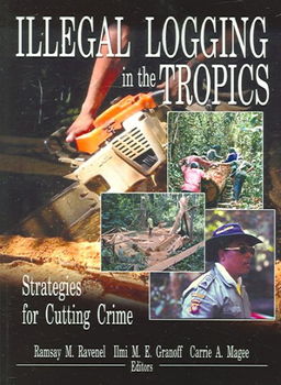 Illegal Logging In The Tropicsillegal 