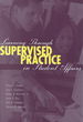 Learning Through Supervised Practice in Student Affairs