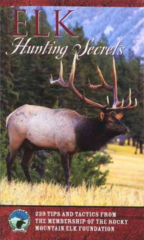Elk Hunting Secretselk 
