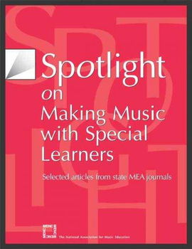 Spotlight on Making Music With Special Learnersspotlight 