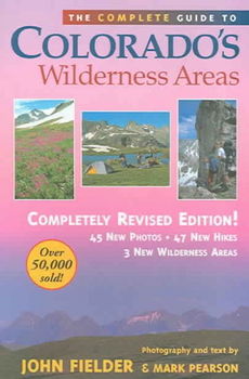 The Complete Guide to Colorado's Wilderness Areascomplete 