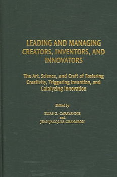 Leading And Managing Creators, Inventors, And Innovatorsleading 
