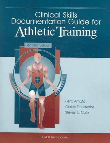 Clinical Skills Documentation Guide for Athletic Trainingclinical 