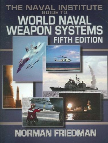 Naval Institute Guide to World Naval Weapon Systemsnaval 