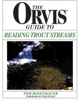 The Orvis Guide to Reading Trout streamsorvis 