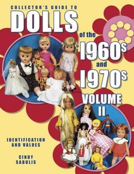 Collector's Guide to Dolls of the 1960s and 1970scollector 