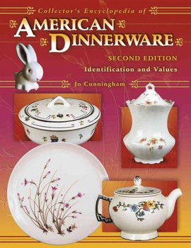 Collector's Encyclopedia Of American Dinnerwarecollector 