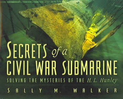 Secrets Of A Civil War Submarinesecrets 