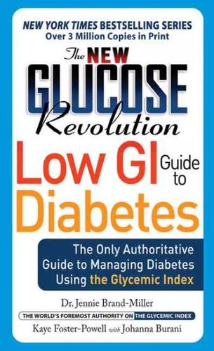 New Glucose Revolution Low GI Guide to Diabetesglucose 