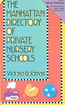 The Manhattan Directory of Private Nursery Schoolsmanhattan 