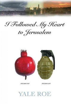 I Followed My Heart to Jerusalemfollowed 