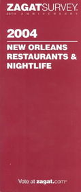 Zagatsurvey 2004 New Orleans Restaurants & Nightlifezagatsurvey 