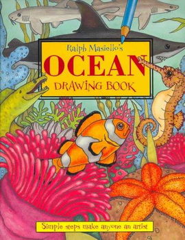Ralph Masiello's Ocean Drawing Bookralph 