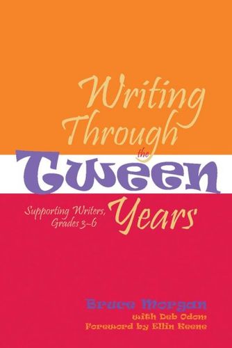 Writing Through The Tween Yearswriting 