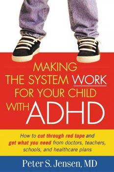 Making the System Work for Your Child With Adhdmaking 