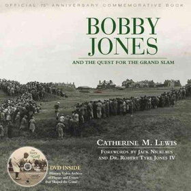 Bobby Jones And The Quest For The Grand Slambobby 