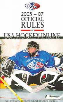 The Official Rules Of Usa Hockey Inline 2005-07official 