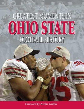 Greatest Moments in Ohio State Football Historygreatest 