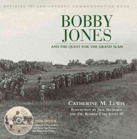 Bobby Jones and the Quest for the Grand Slambobby 