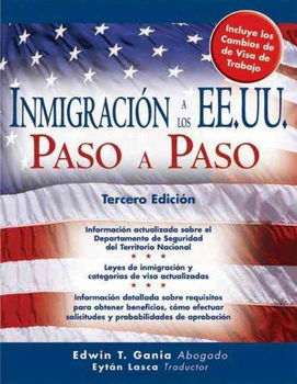 Inmigracion a Los EE.UU. Paso a Paso / Immigration to the United States Step-by-Stepinmigracion 