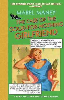 The Case of the Good-for-nothing Girlfriendnothing 