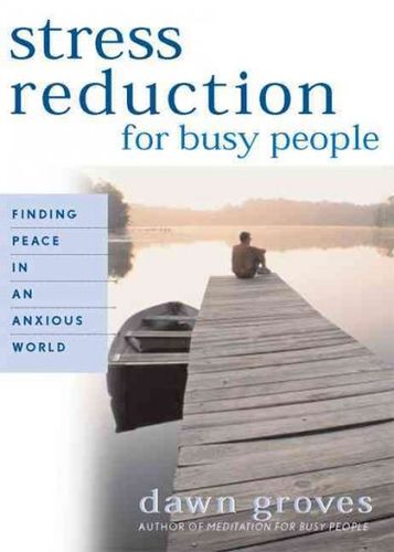 Stress Reduction for Busy Peoplestress 