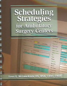 Scheduling Strategies for Ambulatory Surgery Centersscheduling 