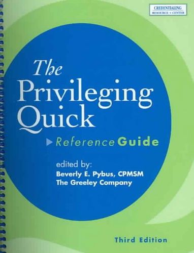 The Privileging Quick Reference Guideprivileging 