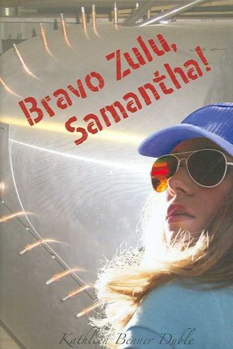 Bravo Zulu, Samantha!bravo 