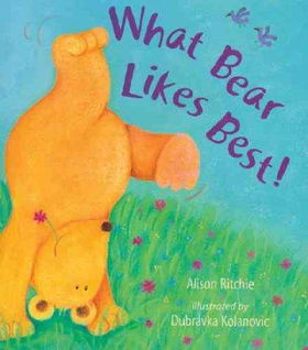 What Bear Likes Best!bear 
