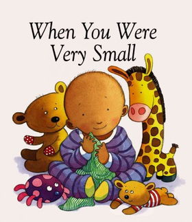 When You Were Very Smallsmall 