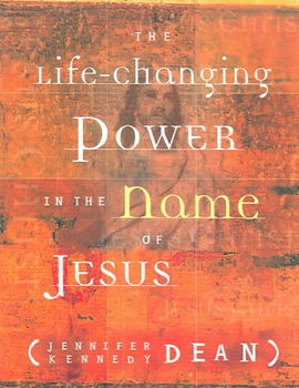 The Life-changing Power In The Name Of Jesuslife 