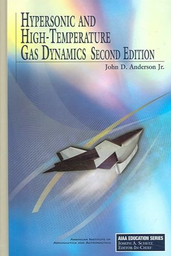 Hypersonic and High-Temperature Gas Dynamicshypersonic 